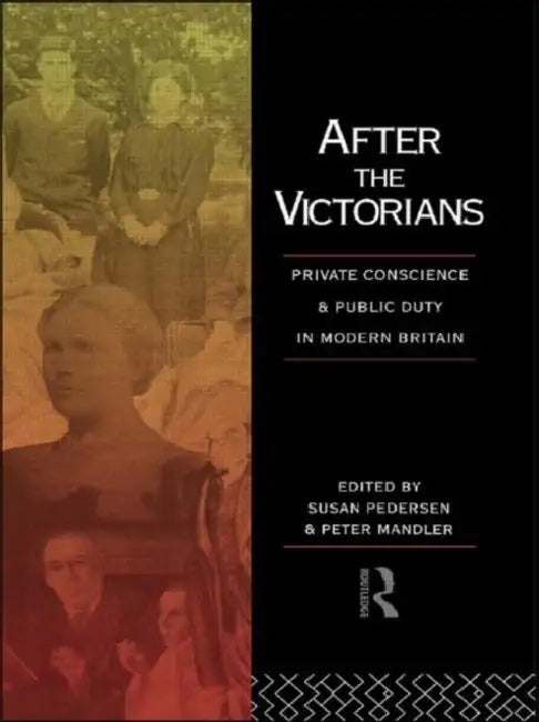 After the Victorians (English, Mandler Peter)