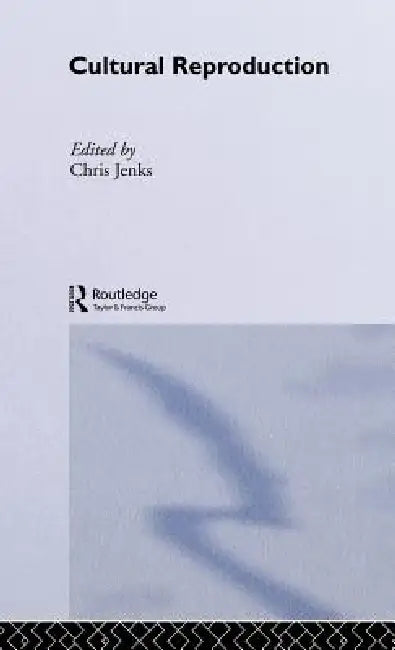 Cultural Reproduction (English, Chris Jenks)