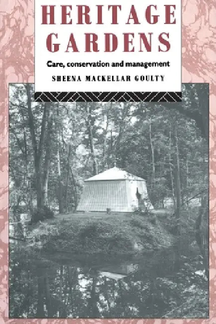 Heritage Gardens (English, Sheena Mackellar Goulty)