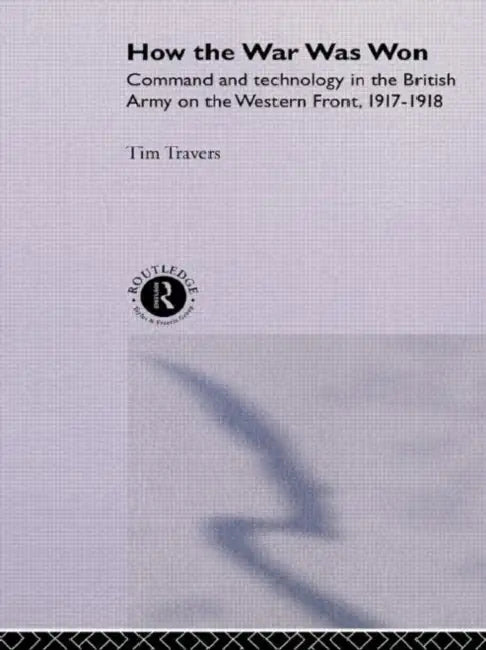 How the War Was Won (English, Travers T.H.E.)