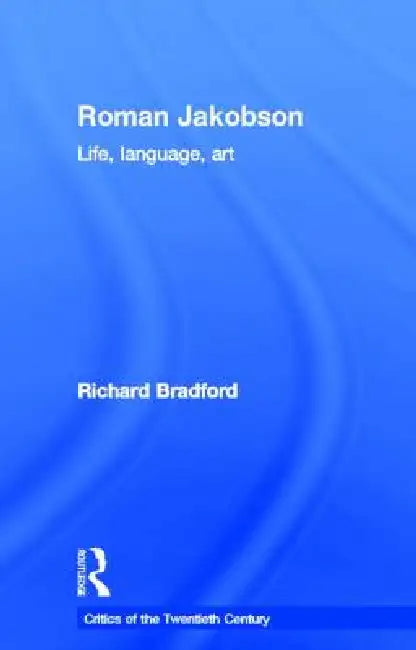 Roman Jakobson (English, Richard Bradford)