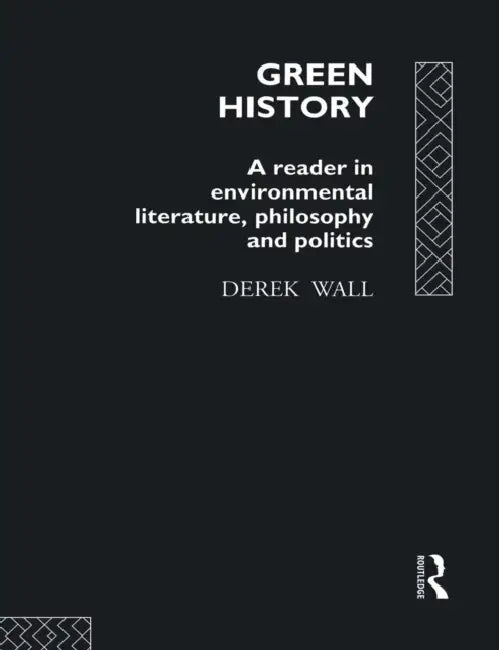 Green History (English, Derek Wall)
