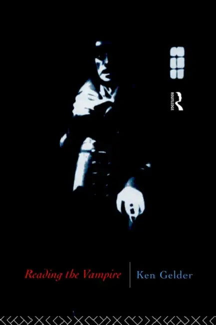Reading the Vampire (English, Ken Gelder)