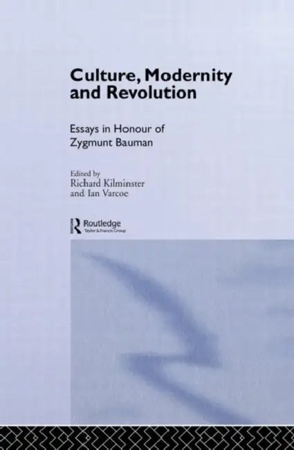 Culture, Modernity and Revolution (English, Kilminster Richard)