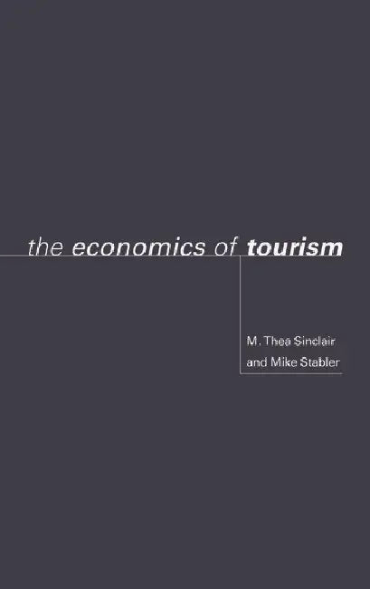 The Economics of Tourism (English, Sinclair M. Thea | Mike Stabler)