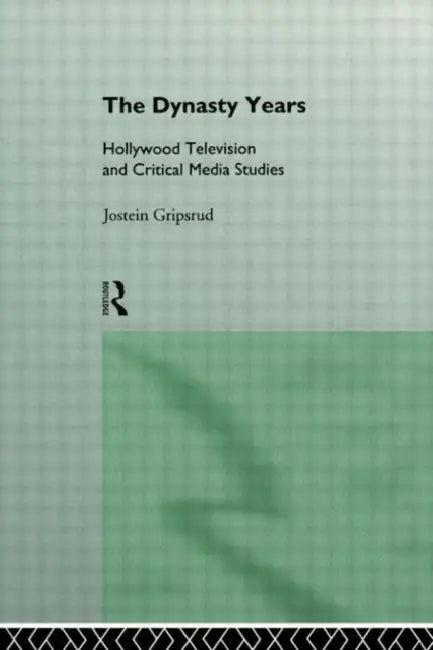 The Dynasty Years (English, Gripsrud Jostein)