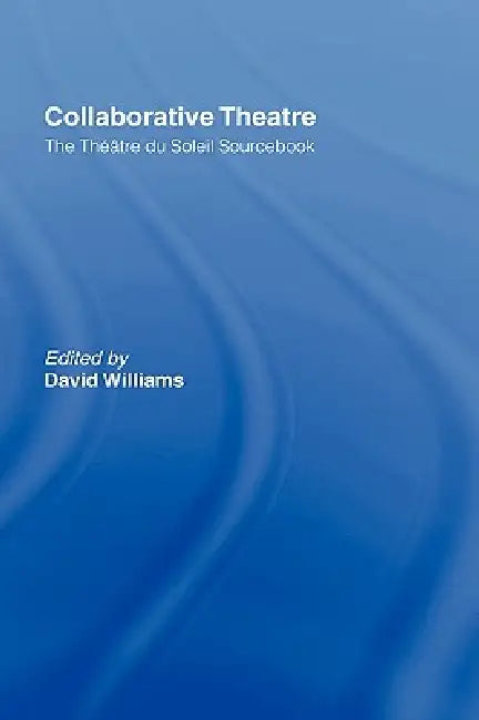 Collaborative Theatre (English, David Williams)