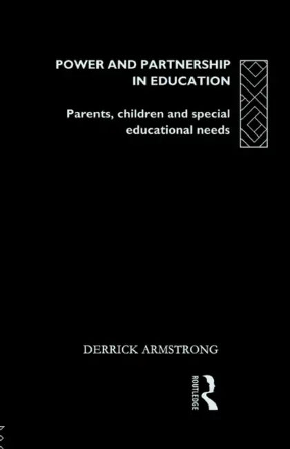 Power and Partnership in Education (English, Derrick Armstrong)