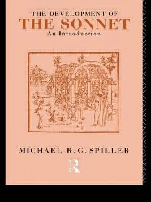 The Development of the Sonnet (English, Michael R. G. Spiller)