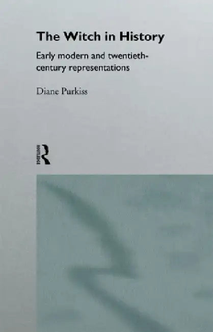 The Witch in History (English, Diane Purkiss)