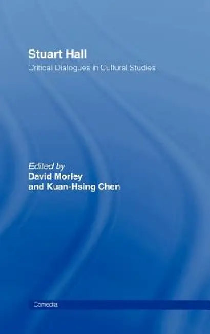 Stuart Hall (English, Kuan-Hsing Chen | David Morley)