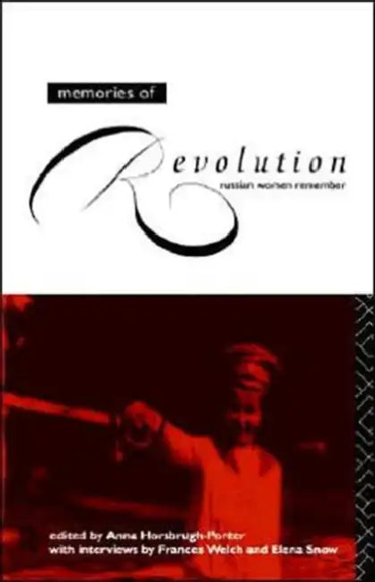 Memories of Revolution (English, Horsbrugh-Porter Anna)