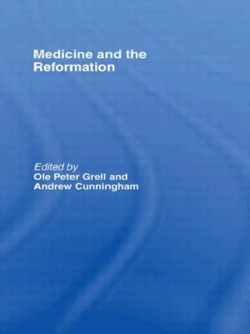 Medicine and the Reformation (English, Cunningham Andrew)