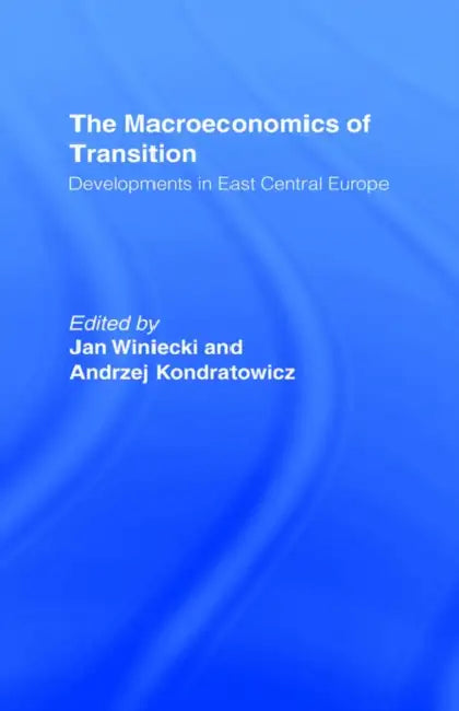 The Macroeconomics of Transition (English, Kondratowicz Andrzej | Jan Winiecki)