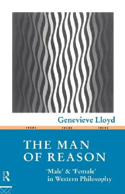 The Man of Reason (English, Genevieve Lloyd)