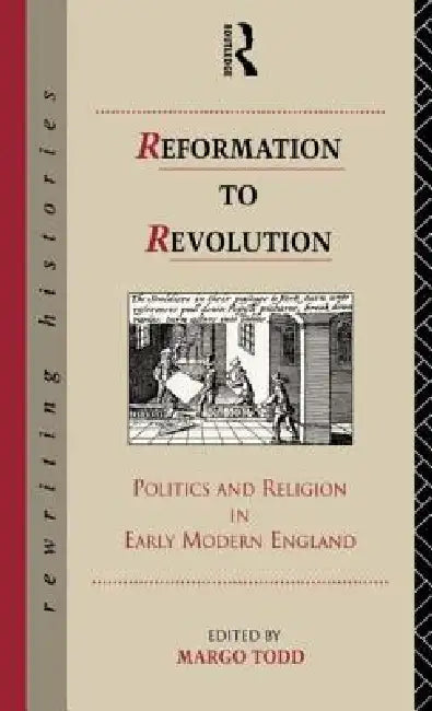 Reformation to Revolution (English, Margo Todd)