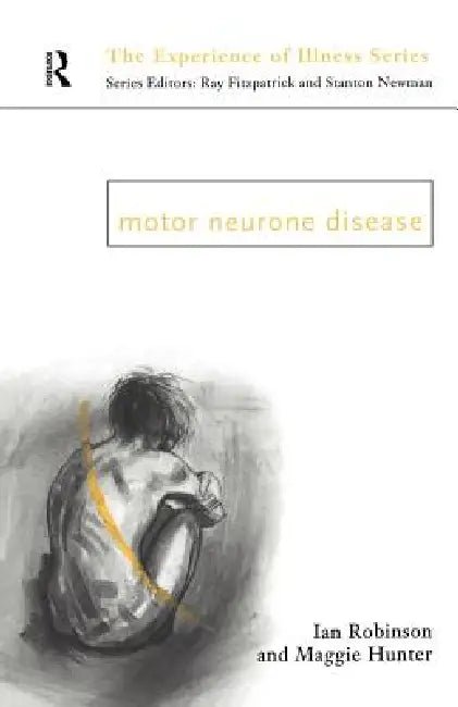 Motor Neurone Disease (English, Margaret Hunter | Ian Robinson)