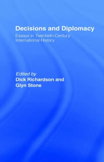 Decisions and Diplomacy (English, Richardson Dick | Glyn A. Stone | Glyn Stone)