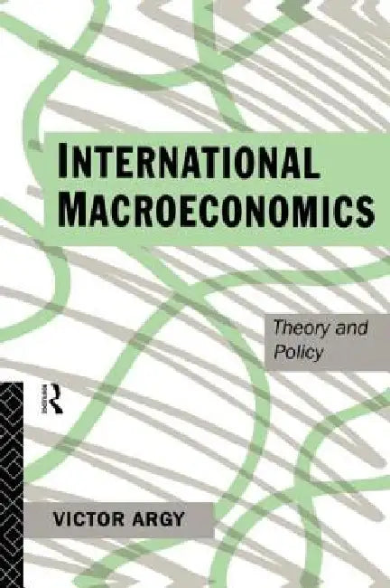 International Macroeconomics (English, Victor Argy)