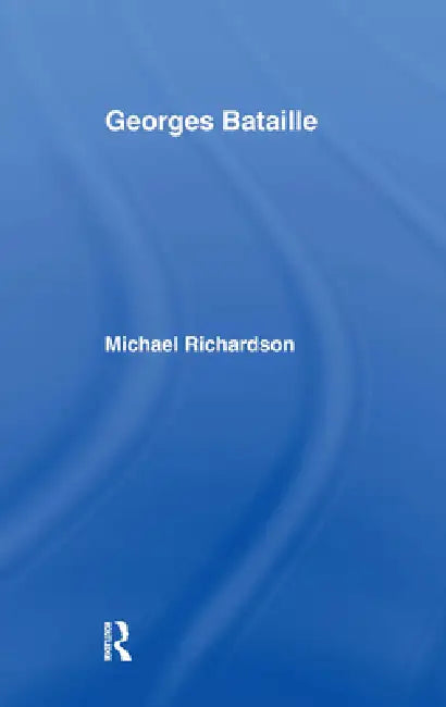 Georges Bataille (English, Michael Richardson)