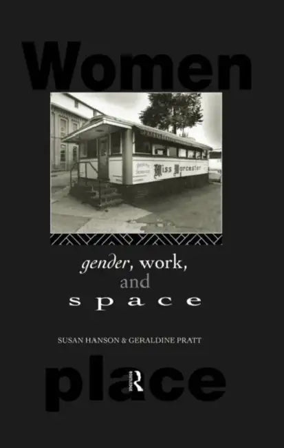 Gender, Work and Space (English, Hanson Susan)