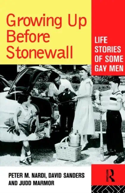Growing Up Before Stonewall (English, Peter Nardi)