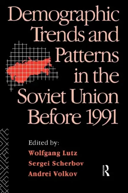 Demographic Trends and Patterns in the Soviet Union Before 1991 (English, Lutz Wolfgang)