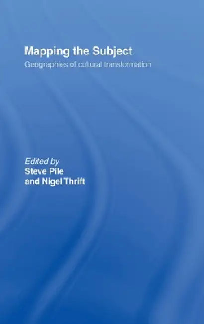 Mapping the Subject (English, Steve Pile | Nigel Thrift)