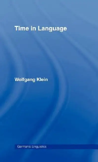 Time in Language (English, Wolfgang Klein)