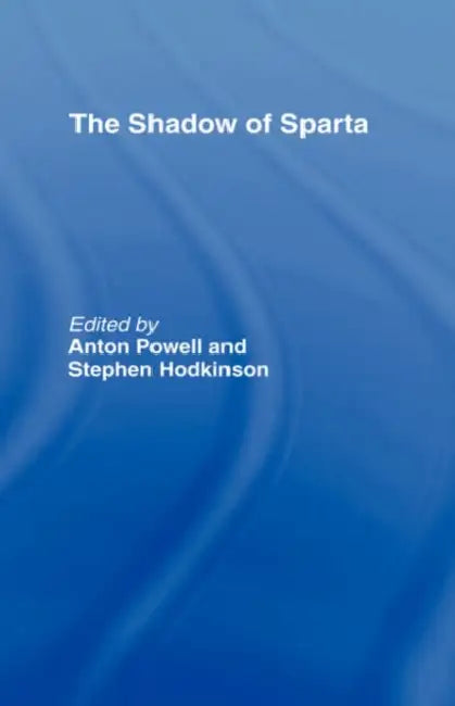 The Shadow of Sparta (English, Stephen Hodkinson | Anton Powell)