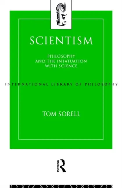 Scientism (English, Tom Sorell)