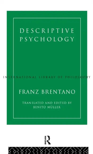 Descriptive Psychology (English, Franz Brentano | Benito Mueller)