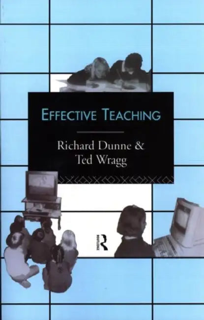 Effective Teaching (English, Dunne Richard)