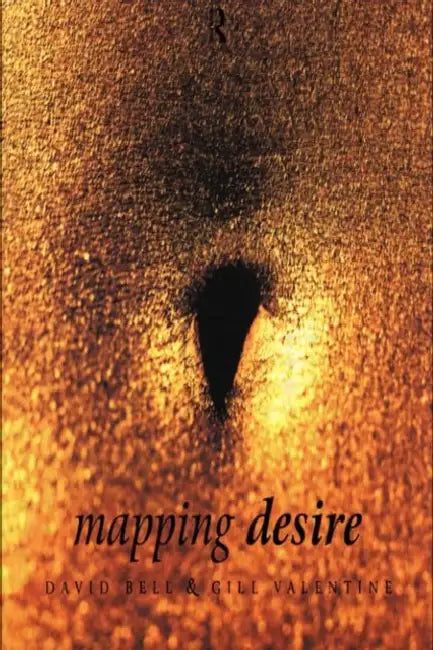 Mapping Desire (English, Bell David)