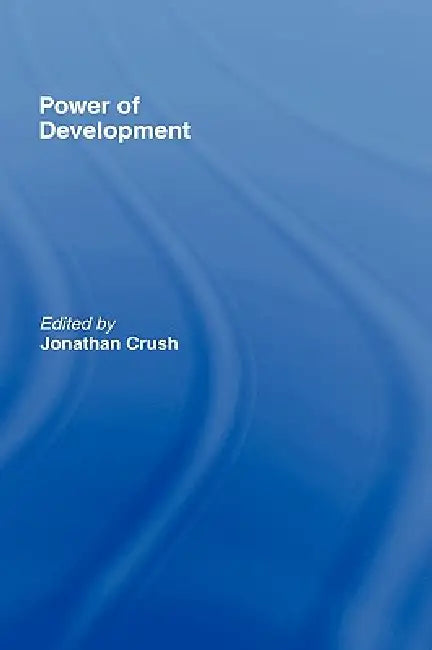 Power of Development (English, Jonathan Crush)