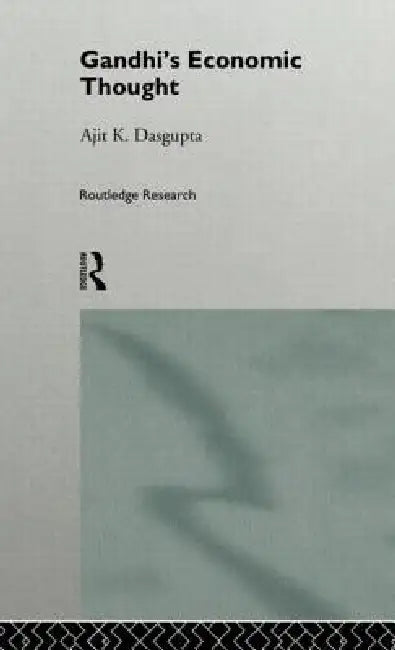 Gandhi's Economic Thought (English, Ajit K. Dasgupta)