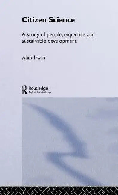 Citizen Science (English, Alan Irwin)