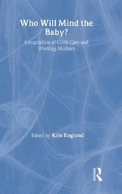Who Will Mind the Baby? (English, Kim England)