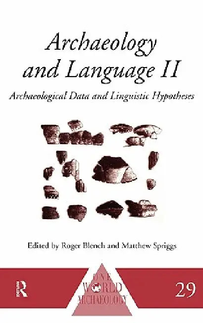 Archaeology and Language II (English, Roger Blench | Matthew Spriggs)