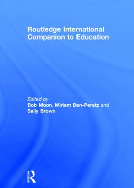 Routledge International Companion to Education (English, Ben-Peretz Miriam | Sally Brown | Bob Moon)