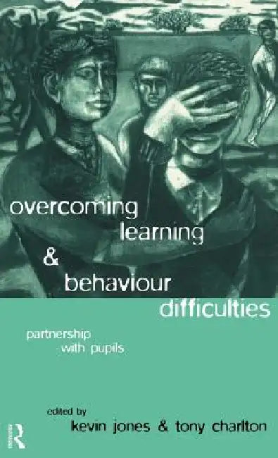 Overcoming Learning and Behaviour Difficulties (English, Tony Charlton | Kevin Jones)