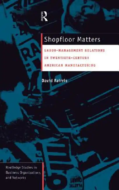Shopfloor Matters (English, David Fairris)
