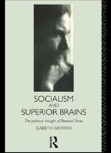 Socialism and Superior Brains (English, Gareth Griffith)