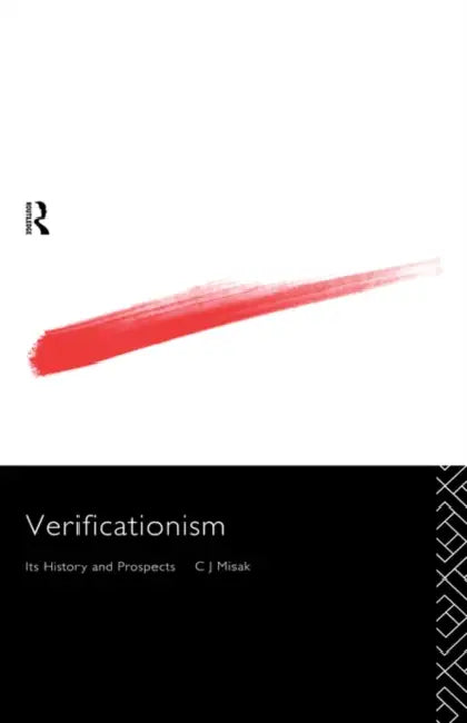 Verificationism (English, C. J. Misak)