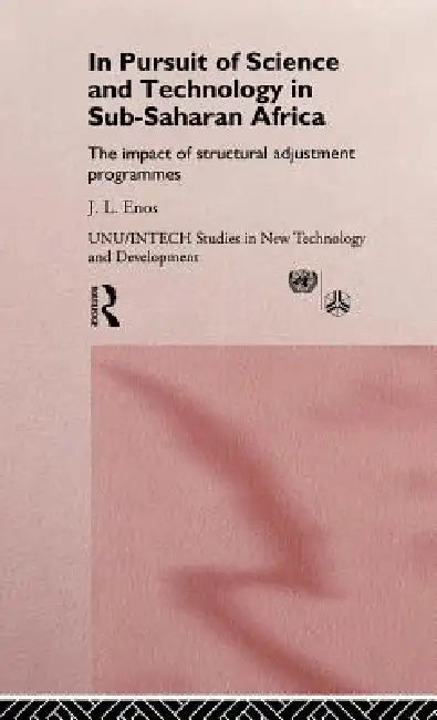 In Pursuit of Science and Technology in Sub-Saharan Africa (English, J. L. Enos)