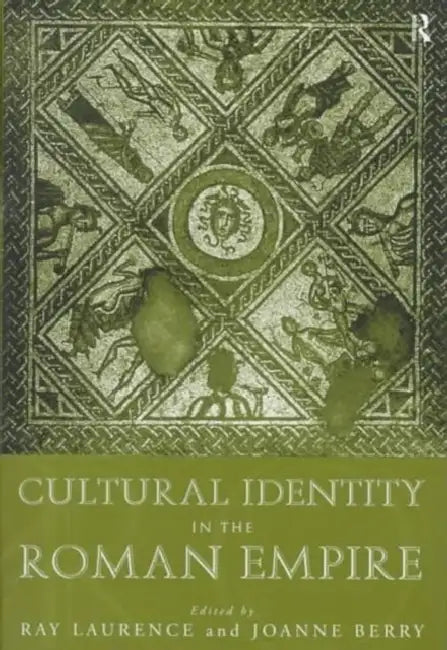 Cultural Identity in the Roman Empire (English, Berry Dr Joanne | Ray Laurence)