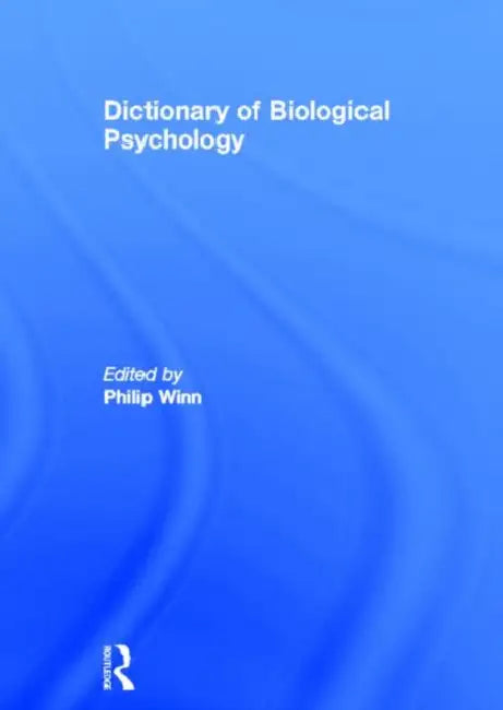 Dictionary of Biological Psychology (English, Winn Philip)