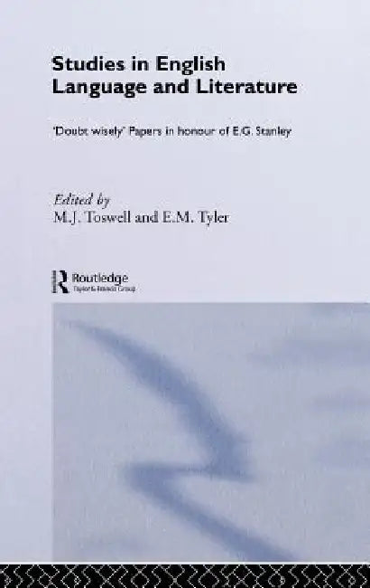 Studies in English Language and Literature (English, M. J. Toswell | E. M. Tyler)
