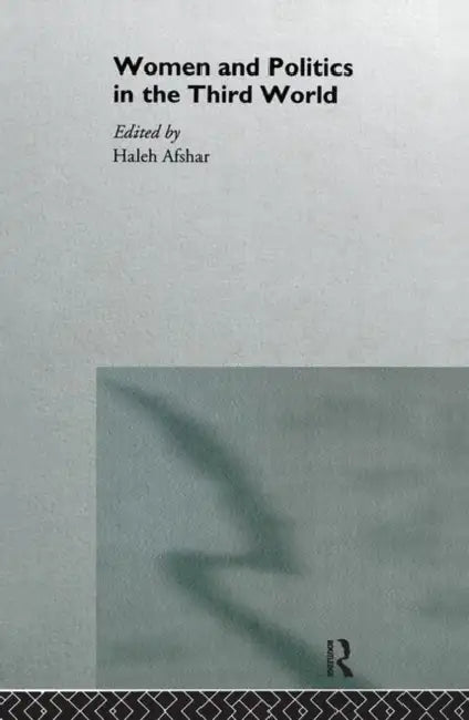 Women and Politics in the Third World (English, Afshar Haleh)