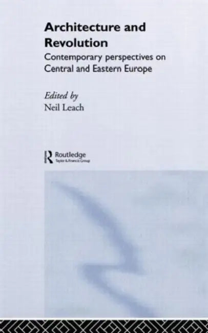 Architecture and Revolution (English, Neil Leach)